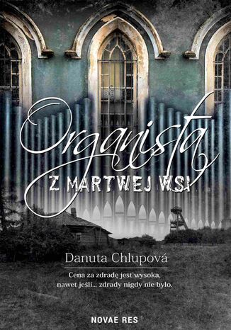 Organista z martwej wsi Danuta Chlupová - okladka książki