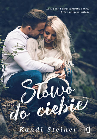 Słowo do ciebie Kandi Steiner - okladka książki