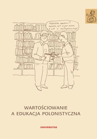 Wartościowanie a edukacja polonistyczna Anna Janus-Sitarz - okladka książki