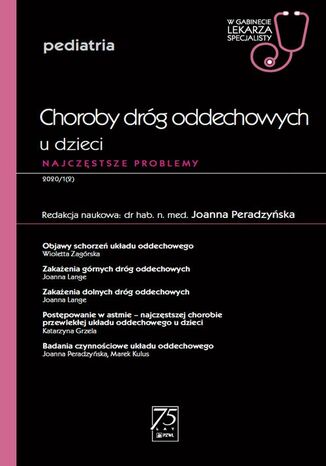 W gabinecie lekarza specjalisty. Pediatria. Choroby dróg oddechowych u dzieci Joanna Peradzyńska - okladka książki
