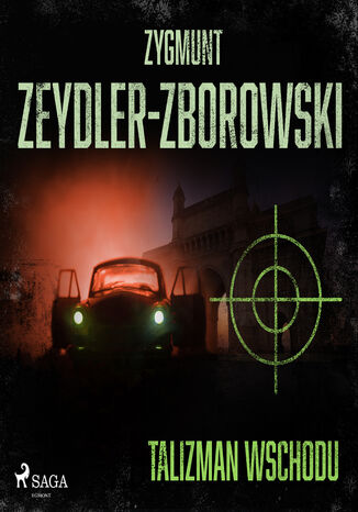 Talizman wschodu Zygmunt Zeydler-Zborowski - audiobook MP3