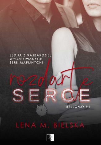 Rozdarte serce Lena M. Bielska - okladka książki