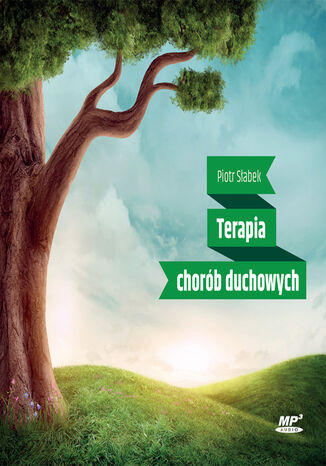 Terapia chorób duchowych Piotr Słabek SJ - okladka książki