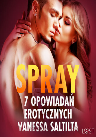 Spray - 7 opowiadań erotycznych Vanessa Salt - okladka książki
