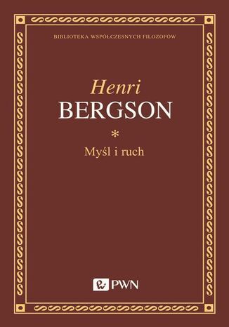 Myśl i ruch Henri Bergson - okladka książki