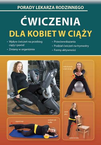 Ćwiczenia dla kobiet w ciąży Emilia Chojnowska-Depczyńska - okladka książki