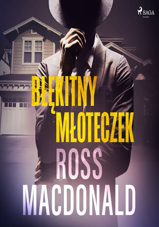 Błękitny młoteczek Ross Macdonald - okladka książki