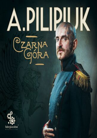 Czarna Góra Autor Pilipiuk - okladka książki