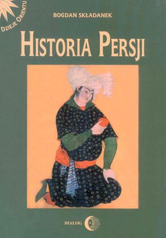 Historia Persji Tom 2 Bogdan Składanek - okladka książki