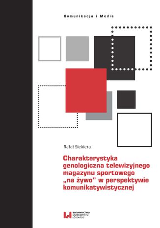 Charakterystyka genologiczna telewizyjnego magazynu sportowego Rafał Siekiera - okladka książki