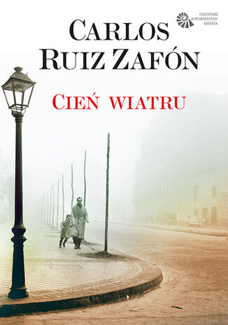 Cień wiatru Carlos Ruiz Zafon - okladka książki