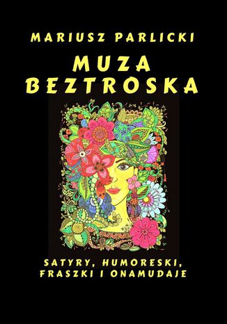 Muza beztroska Mariusz Parlicki - okladka książki