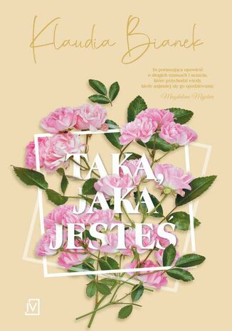 Taką, jaka jesteś Klaudia Bianek - okladka książki