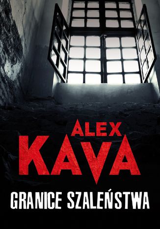 Granice szaleństwa Alex Kava - okladka książki