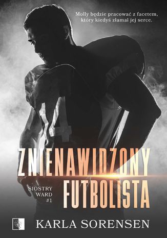 Znienawidzony futbolista Karla Sorensen - okladka książki