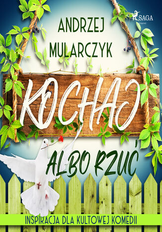 Kochaj albo rzuć Andrzej Mularczyk - audiobook MP3