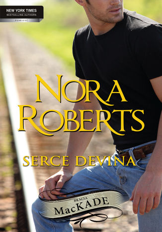 Serce Devina Nora Roberts - okladka książki