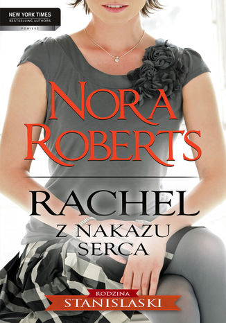Rachel Z nakazu serca Nora Roberts - okladka książki