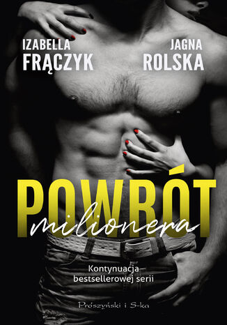 Powrót milionera Izabella Frączyk, Jagna Rolska - okladka książki