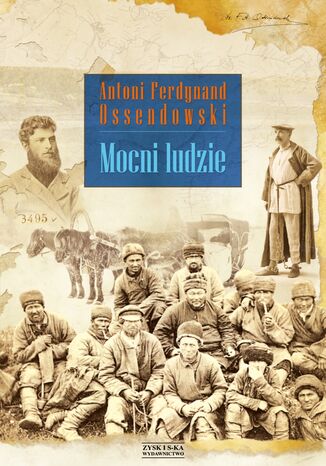 Mocni ludzie Antoni Ferdynand Ossendowski - okladka książki