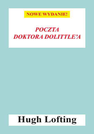 Poczta Doktora Dolittle'a Hugh Lofting - okladka książki