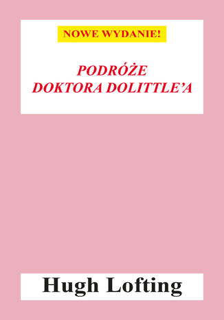 Podróże doktora Dolittle Hugh Lofting - okladka książki