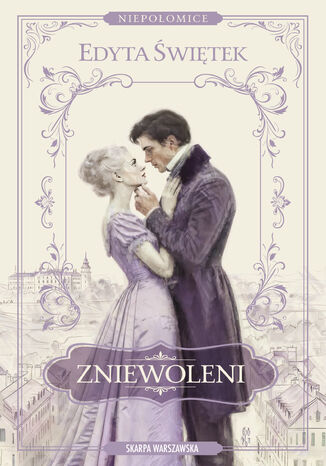 Niepołomice. Zniewoleni Edyta Świętek - okladka książki