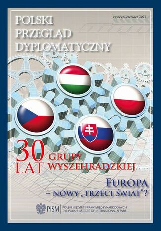 Polski Przegląd Dyplomatyczny 2/2021 Adam Eberhardt, Konrad Popławski, Veronika Jóźwiak, Tomáš Strážay, Zbigniew Rau, Przemysław Żurawski vel Grajewski, Tomasz Grzegorz Grosse, Stephen J. Flanagan, Michael Carpenter, Marcin Przychodniak, Łukasz Maślanka, Robert Pszczel, Karol Wasilewski, Łukasz Adamski, Klara Kołodziejska, Kamila Dąbrówka, Adam Bosiacki - okladka książki