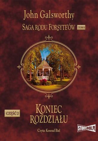 Saga rodu Forsyte'ów. Tom 8. Koniec rozdziału. Część 2 John Galsworthy - okladka książki
