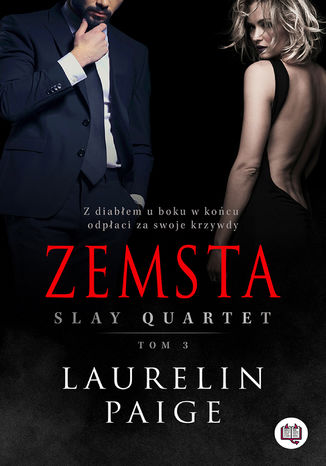 Zemsta. Slay quartet. Tom 3 Laurelin Paige - okladka książki