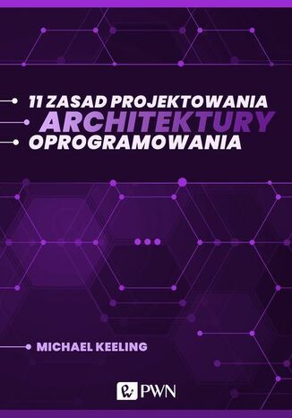 11 zasad projektowania architektury oprogramowania (ebook) Michael Keeling - okladka książki