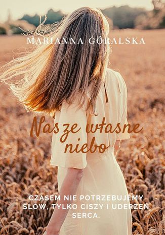 Nasze własne niebo Marianna Góralska - okladka książki