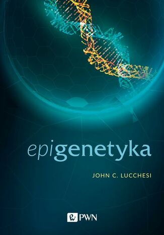 Epigenetyka John C. Lucchesi - okladka książki