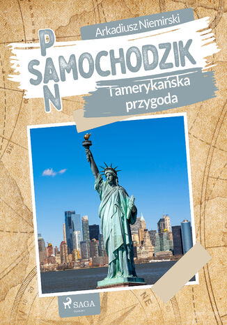 Pan Samochodzik i amerykańska przygoda Arkadiusz Niemirski - okladka książki