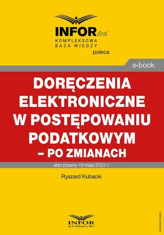 Doręczenia elektroniczne w postępowaniu podatkowym - po zmianach Ryszard Kubacki - okladka książki