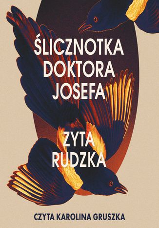 Ślicznotka doktora Josefa Zyta Rudzka - audiobook MP3