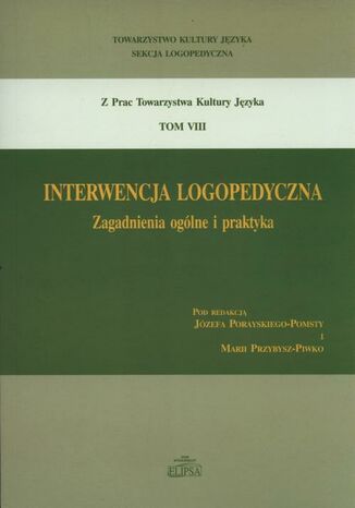 Interwencja logopedyczna Józef Porayski-Pomsta, Maria Przybysz-Piwko - okladka książki