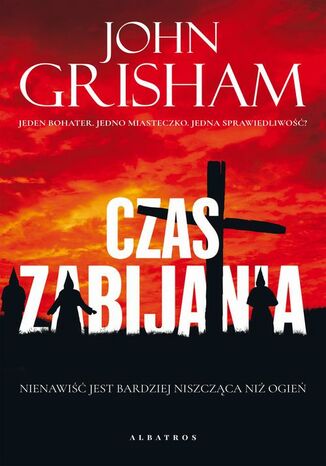 CZAS ZABIJANIA John Grisham - okladka książki