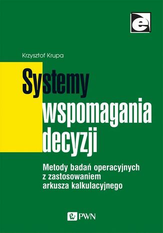 Systemy wspomagania decyzji Krzysztof Krupa - okladka książki