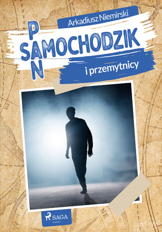 Pan Samochodzik i przemytnicy Arkadiusz Niemirski - okladka książki
