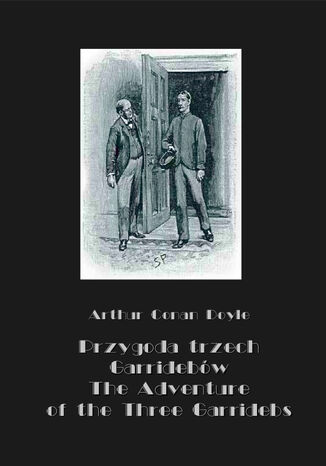 Przygoda trzech Garridebów. The Adventure of the Three Garridebs Arthur Conan Doyle - okladka książki