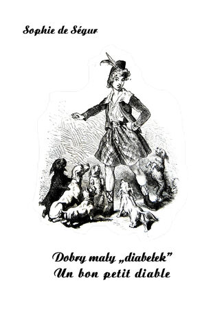 Dobry mały diabełek. Un bon petit diable Sophie De Ségur - okladka książki