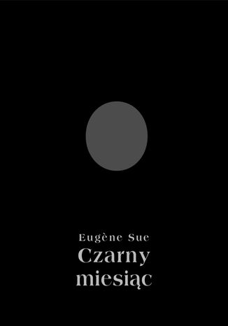Czarny miesiąc Eugene Sue - okladka książki