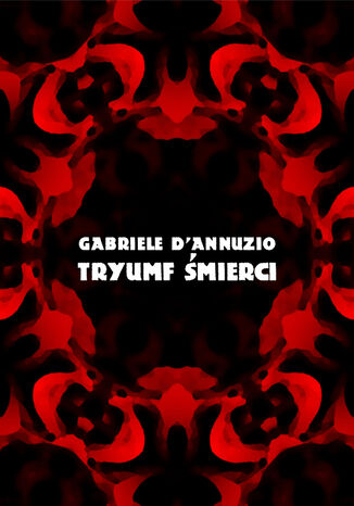 Tryumf śmierci Gabriele Dannuzio - okladka książki