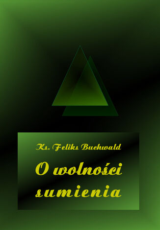 O wolności sumienia Feliks Buchwald - okladka książki