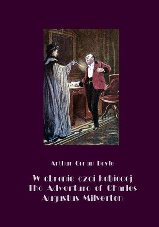 W obronie czci kobiecej. The Adventure of Charles Augustus Milverton Arthur Conan Doyle - okladka książki