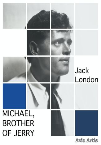 Michael, Brother of Jerry Jack London - okladka książki