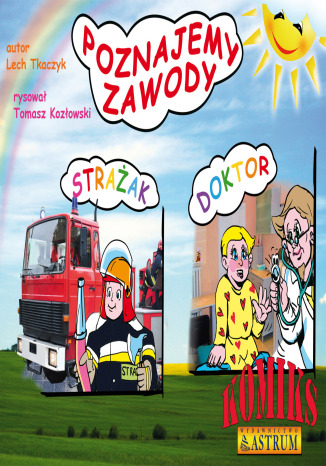 Poznajemy zawody. Strażak, Doktor. Komiks Lech Tkaczyk - okladka książki