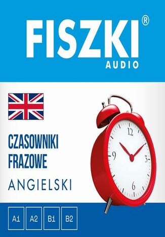 FISZKI audio - angielski - Czasowniki frazowe Patrycja Wojsyk - okladka książki