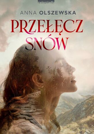 Przełęcz snów Anna Olszewska - okladka książki